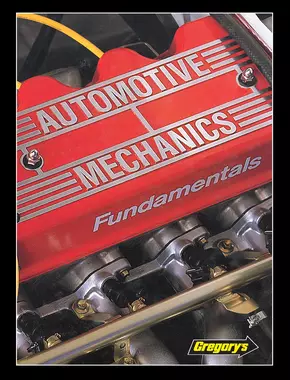 Automotive Mechanics - Fundamentals Gregorys Techbook