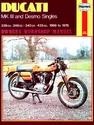 Ducati MK III & Desmo Singles (69 - 76) Haynes Repair Manual
