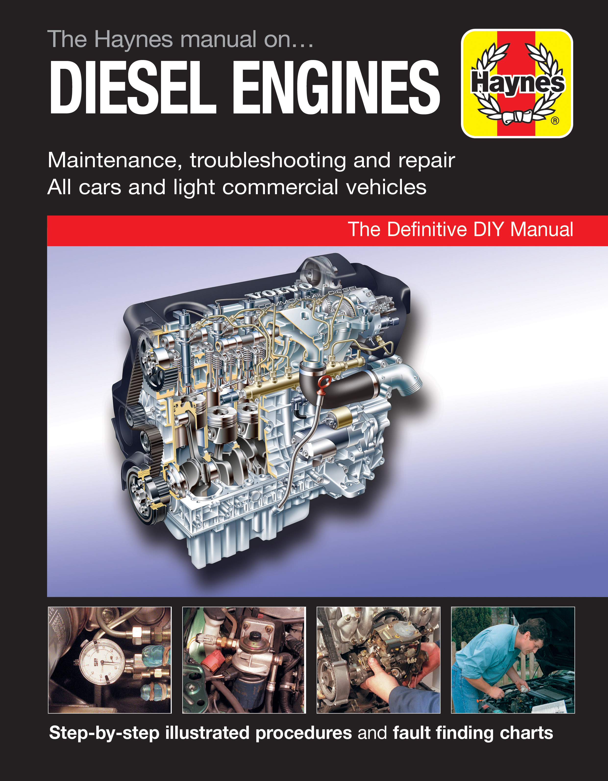 Covers Injection Systems The Haynes Manual on Diesel Engines 