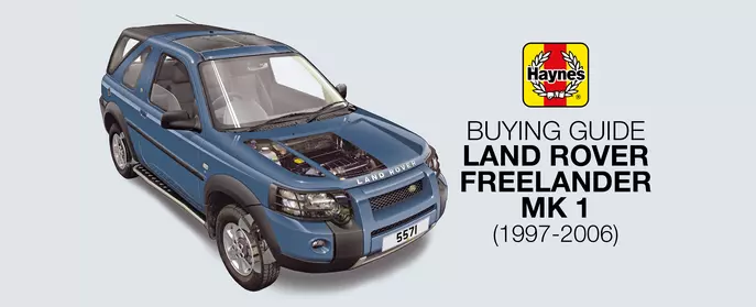 How to buy a Land Rover Freelander Mk 1 (1997-2006)