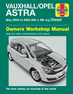 Vauxhall ASTRA 2004 - 2007 Haynes Repair Manuals & Guides