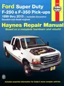Ford Super Duty Pick-up & Excursion for Ford Super Duty F-250 & F-350 pick-ups & Excursion (1999-2010) Haynes Repair Manual (USA)