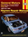 Buick Century, Chevrolet Celebrity, Oldsmobile Ciera/Cutlass Cruiser & Pontiac 6000 (1982-1996) Haynes Repair Manual (USA)