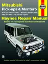 Mitsubishi & Montero 2WD & 4WD petrol pick-ups (1983-1996) Haynes Repair Manual (USA)