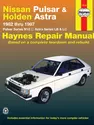 Nissan Pulsar (82-87)and Holden Astra (84-86) Haynes Repair Manual