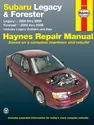 Subaru Legacy & Forester covering Legacy (2000-2009) & Forester (2000-2008), inc. Legacy Outback & Baja Haynes Repair Manual (USA)