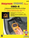 Para la OBD-II y sistemas de control electrónico del motor para todos los modelos de autos y camionetas medianas fabricadas desde 1996 Haynes Techbook (edición española)