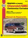 Chevrolet/GMC Camionetas Cerradas Haynes Manual de Reparación: 1968 al 1995 Modelos de motores de gasolina de 6 cilindros en línea, 4.3L V6 y V8 Haynes Repair Manual (edición española)