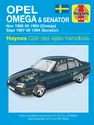 Opel Omega and Senator (1986 - 1994) Haynes Repair Manual (svenske utgava)