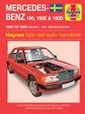Mercedes-Benz 190, 190E and 190D (1983 - 1993) Haynes Repair Manual (svenske utgava)
