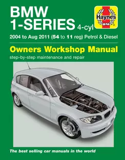BMW 1-Series 2004 - 2011 Haynes Repair Manuals & Guides