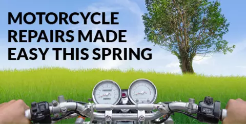 MOTORCYCLE REPAIRS MADE EASY THIS SPRING