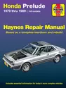Honda Prelude for Prelude CVCC models (79-89) Haynes Repair Manual
