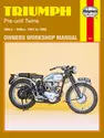 Triumph Pre-unit Twins 500 and 650 cc models (47-62) Haynes Repair Manual