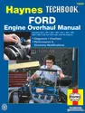 Ford Engine Overhaul Haynes Techbook