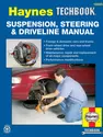 Suspension, Steering & Driveline Haynes Techbook