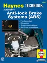 Automotive Anti-lock Brake Systems (ABS) Haynes Techbook