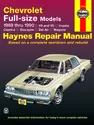 Chevrolet full-size V6 & V8 Gas Impala, Caprice, Biscayne, Bel Air, Kingswood & Townsman (69-90) Haynes Repair Manual