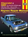 Chevrolet S-10 & GMC S-15 Gas Pick-ups (82-93) including S-10 Blazer & S-15 Jimmy (83-94) & Oldsmobile Bravada (91-94) Haynes Repair Manual