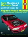 Ford Mustang, Ghia & Cobra (79-93) & Mercury Capri, Ghia & RS (79-86) in-line 4 cyl & 6 cyl, V6 & V8 Haynes Repair Manual